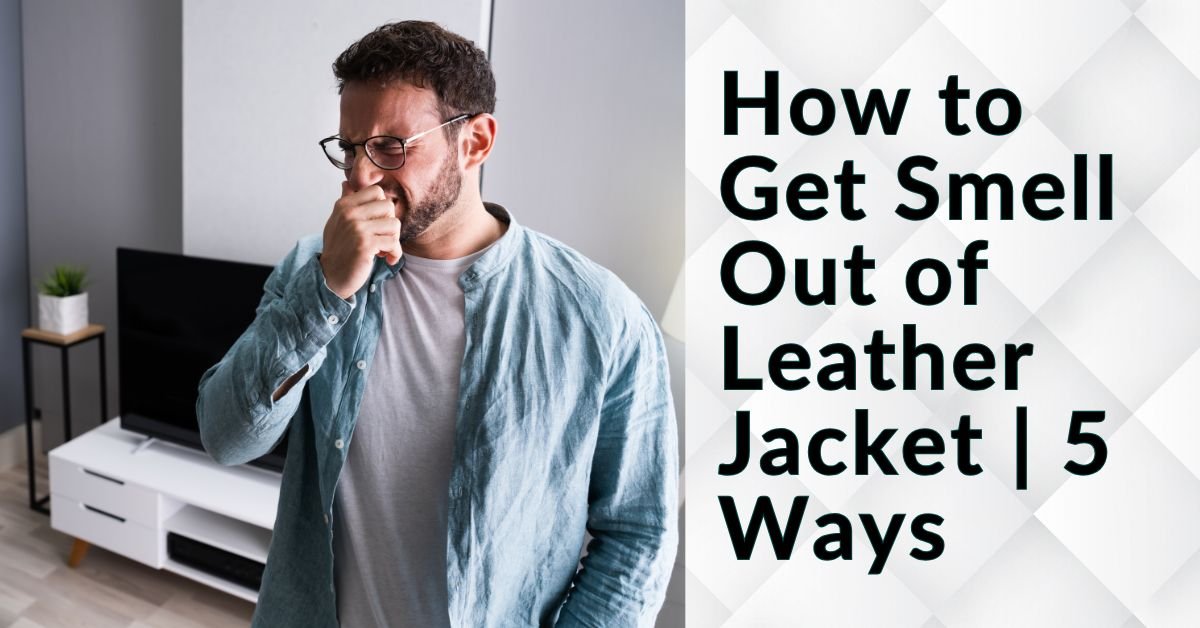 Learn how to get smells out of leather jackets with simple, effective methods. Discover natural remedies, recommended products, and tips for odor prevention